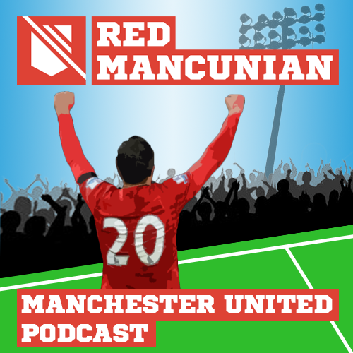 RedMancunian : Manchester United Podcast - RedMancunian.com